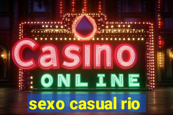 sexo casual rio