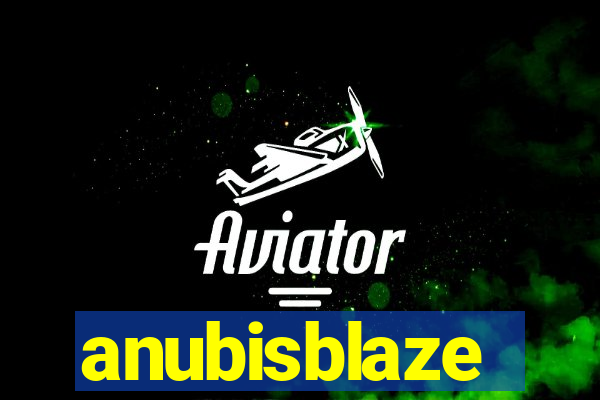 anubisblaze