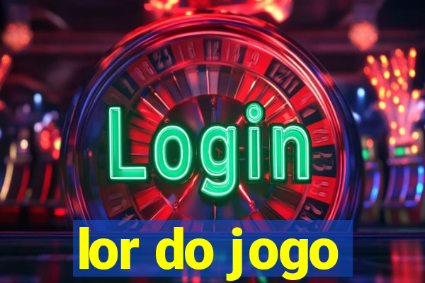 lor do jogo