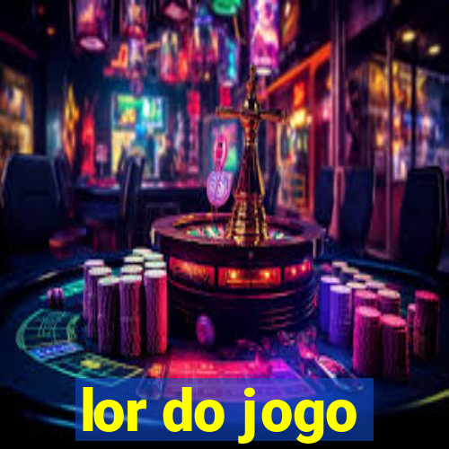 lor do jogo