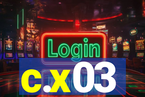 c.x03