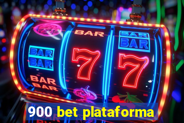 900 bet plataforma