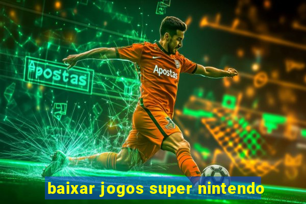 baixar jogos super nintendo