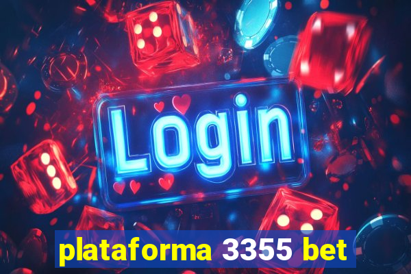 plataforma 3355 bet