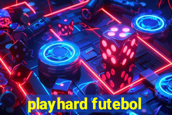 playhard futebol