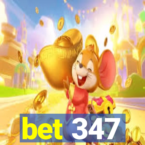 bet 347