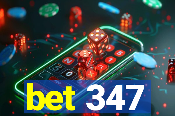 bet 347