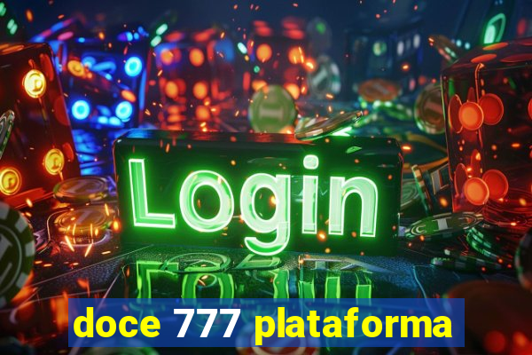 doce 777 plataforma