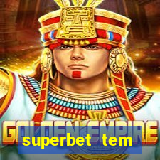 superbet tem pagamento antecipado