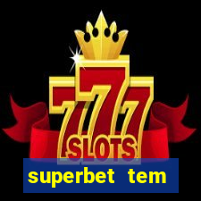 superbet tem pagamento antecipado