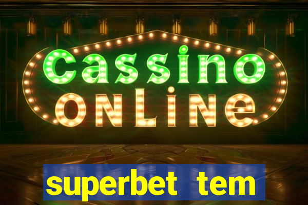 superbet tem pagamento antecipado