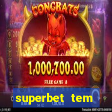 superbet tem pagamento antecipado