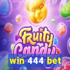 win 444 bet