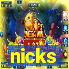 nicks