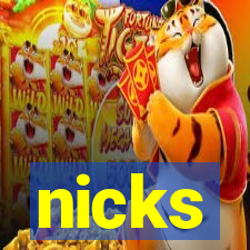 nicks