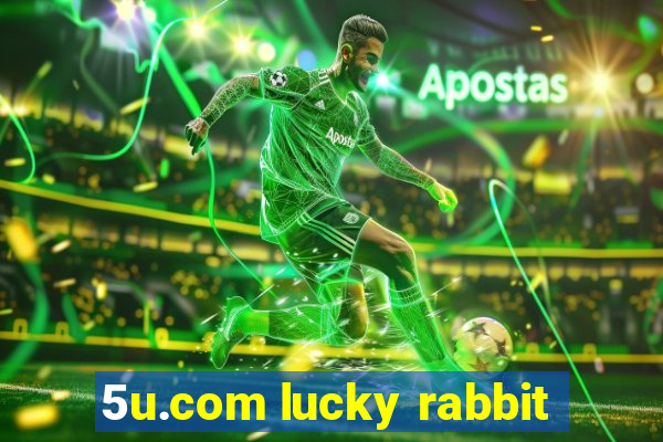 5u.com lucky rabbit