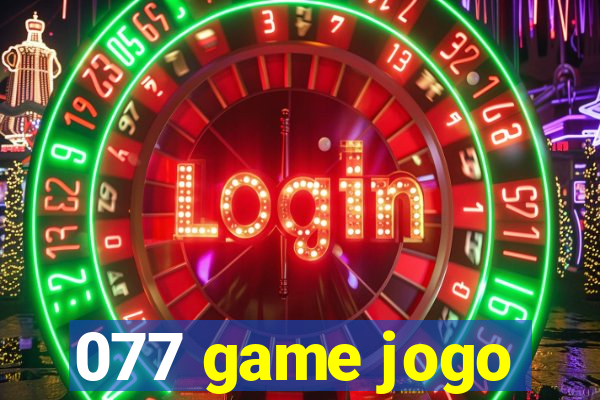 077 game jogo