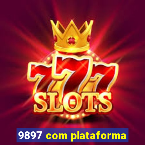 9897 com plataforma