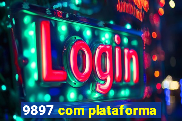 9897 com plataforma