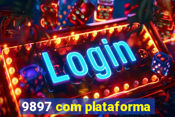 9897 com plataforma