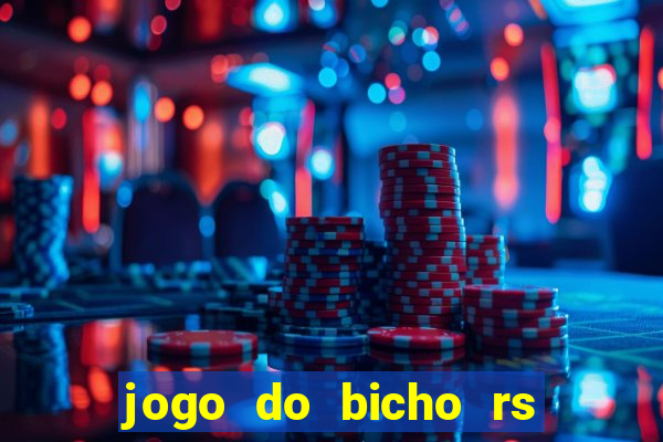 jogo do bicho rs resultado certo de hoje 14h 18h rj hoje