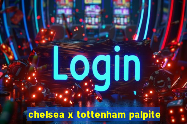 chelsea x tottenham palpite