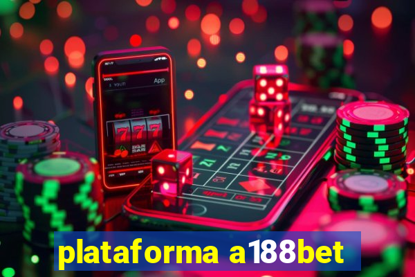 plataforma a188bet