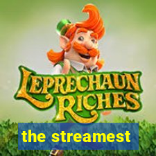 the streamest