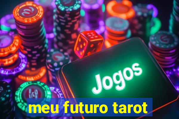 meu futuro tarot