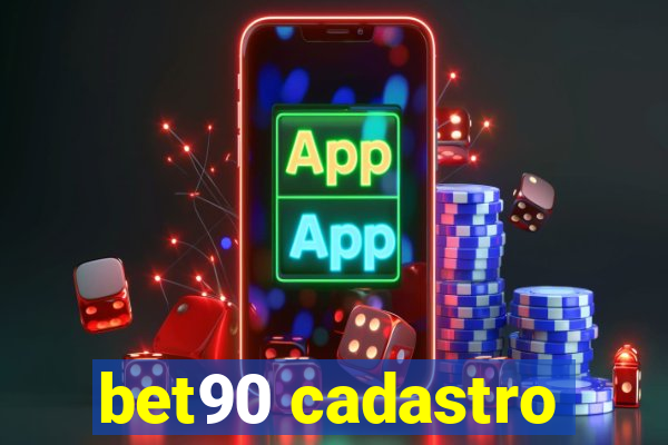 bet90 cadastro