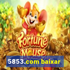 5853.com baixar