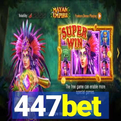 447bet