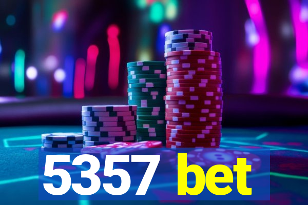 5357 bet