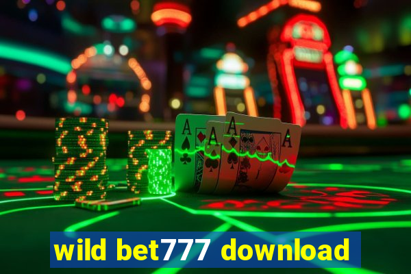 wild bet777 download