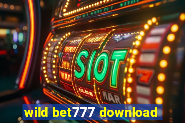 wild bet777 download