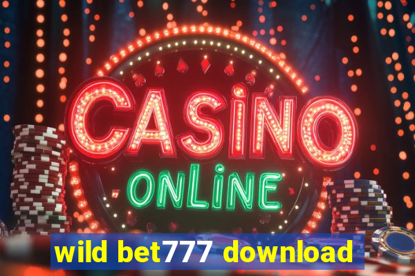 wild bet777 download