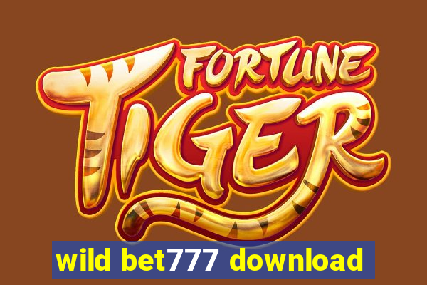 wild bet777 download