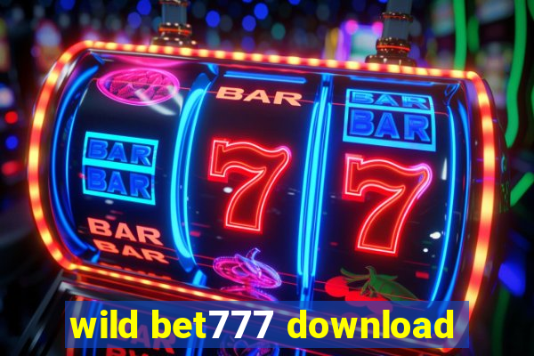 wild bet777 download