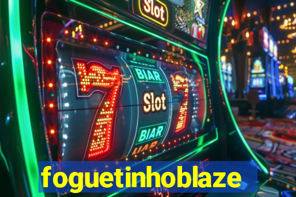 foguetinhoblaze