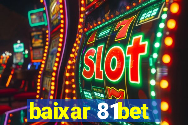 baixar 81bet