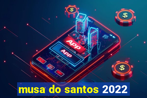 musa do santos 2022