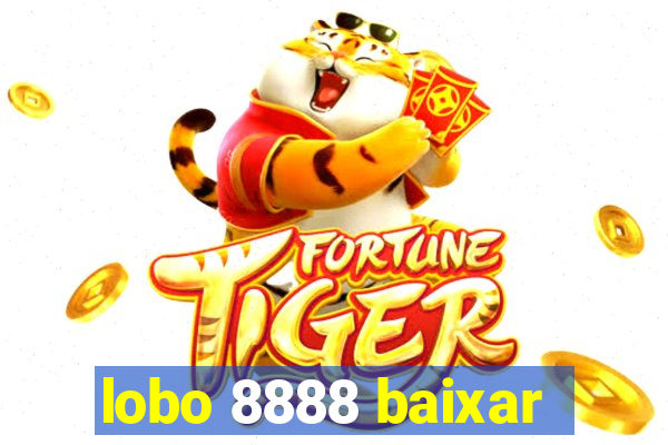 lobo 8888 baixar