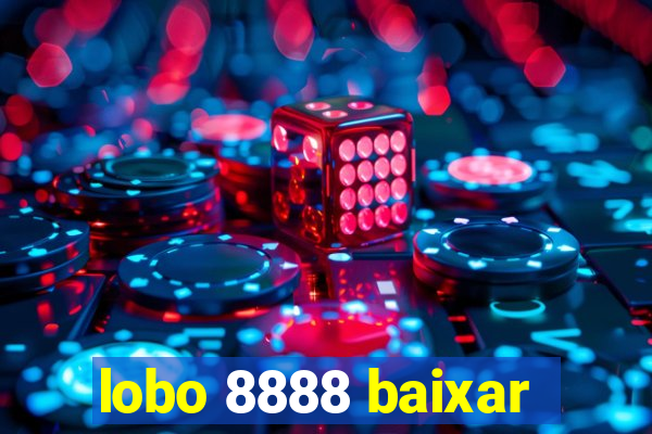 lobo 8888 baixar