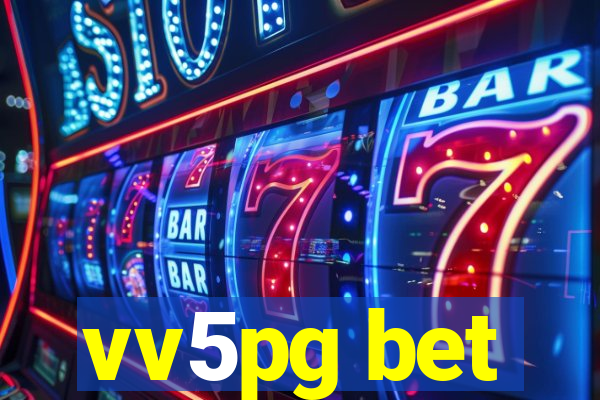 vv5pg bet