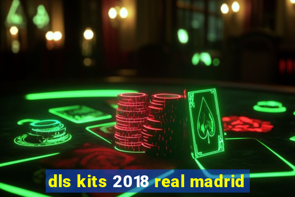 dls kits 2018 real madrid