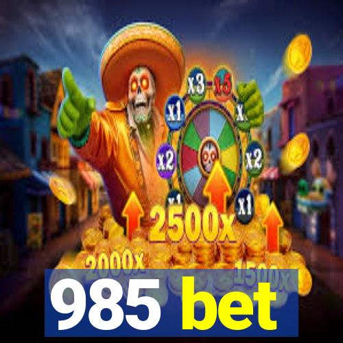 985 bet