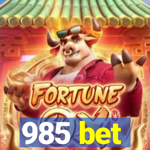 985 bet