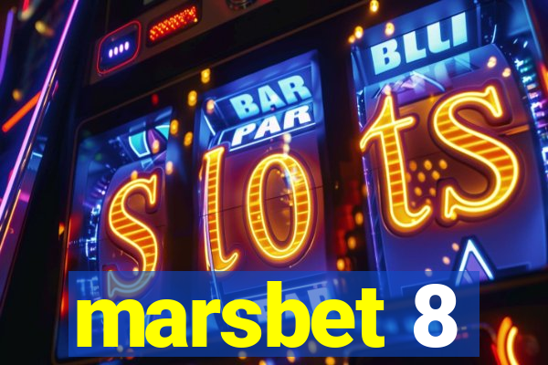 marsbet 8