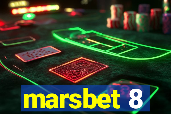 marsbet 8