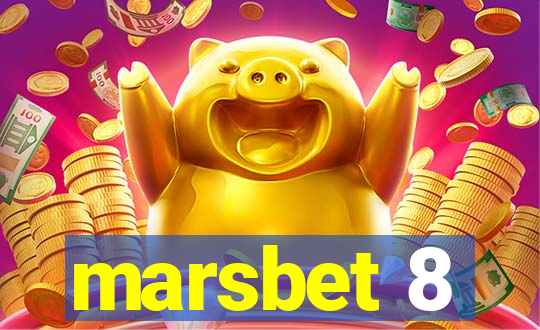 marsbet 8